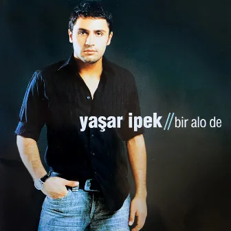 Bir Alo De by Yaşar İpek