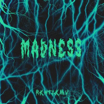 MADNESS (prod. systemwasdie) by rkhtlkmv