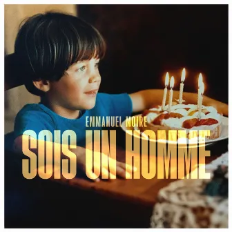 SOIS UN HOMME by Emmanuel Moire