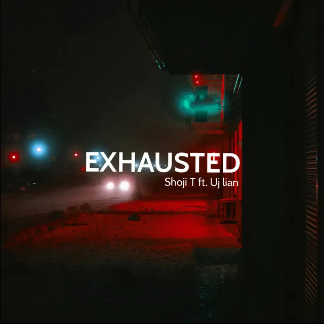 Exhausted