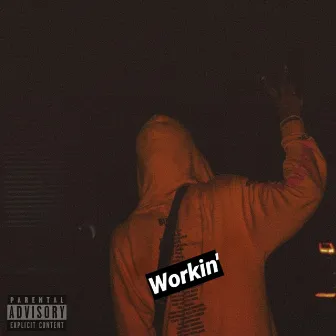 Workin' by Dre Autumn