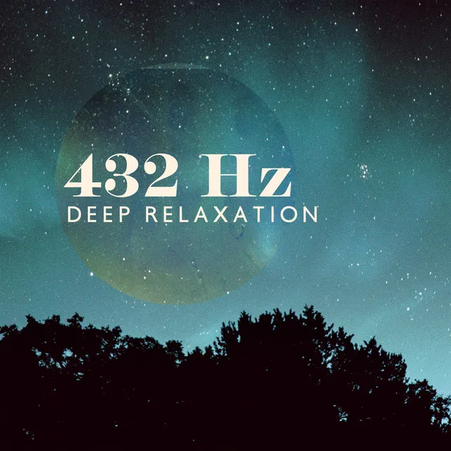 432 Hz Deep Relaxation