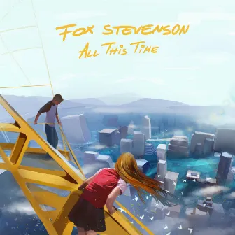 All This Time by Fox Stevenson