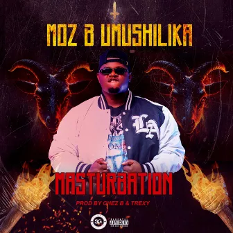 Masturbation by Moz B Umushilika