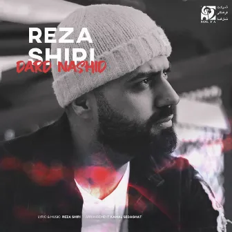 Dard Nashid by Reza Shiri