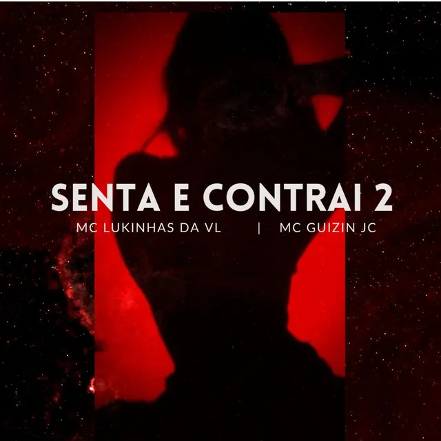 Senta e Contrai 2