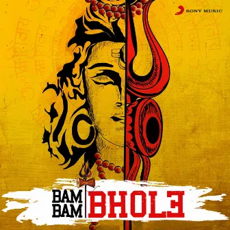 Bam Bam Bhole by Arun Dev Yadav