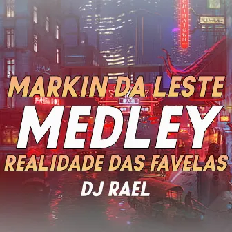 Medley Realidade Das Favelas by markin da leste