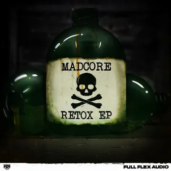 Retox EP by Madcore