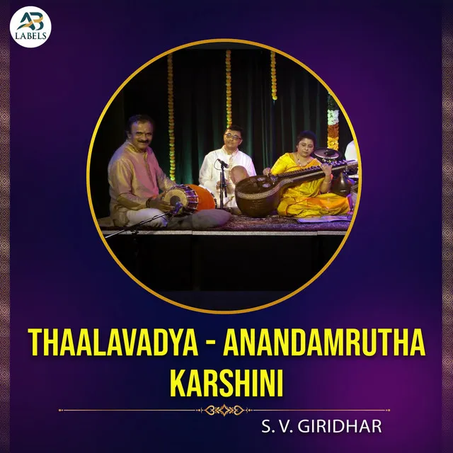 Thaalavadya - Anandamrutha Karshini (Live)