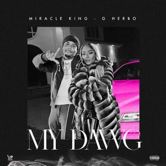 My Dawg by Miracle King