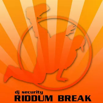 RIDDUM BREAK by DJ Security