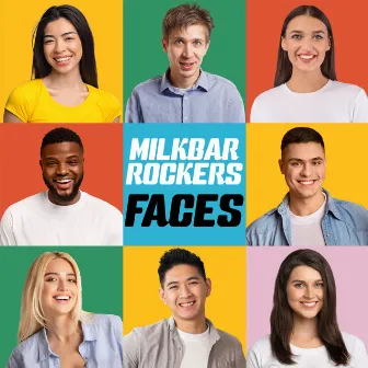 Faces by Milkbar Rockers