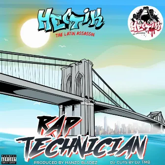 Rap Technician by Hectik The Latin Assassin