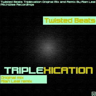 Triplexication by Twisted Beats