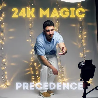 24k Magic by Precedence