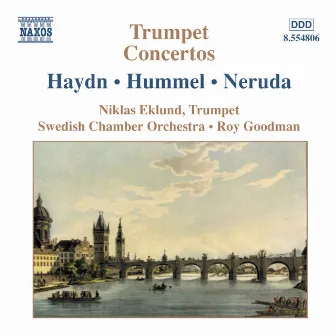 Haydn / Hummel / Neruda: Trumpet Concertos by Niklas Eklund