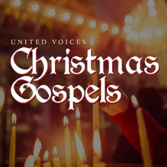 Christmas Gospels by United Voices