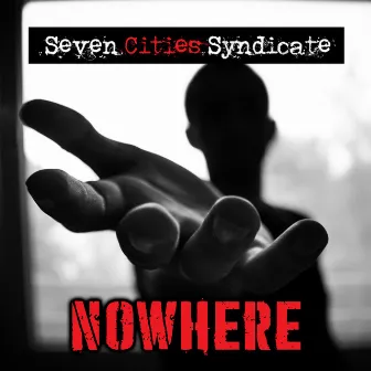 Nowhere by Seven Cities Syndicate