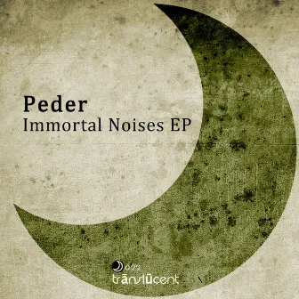 Immortal Noises Ep by Peder