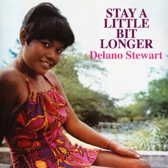 Stay a Little Bit Longer by Delano Stewart