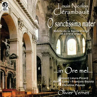 Clérambault: O sanctissima mater by In Ore mel