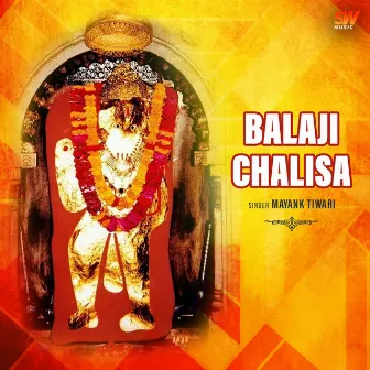 Balaji Chalisa by Mayank Tiwari