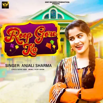 Roop Gore Ka (Haryanavi Song) by Anjali Sharma