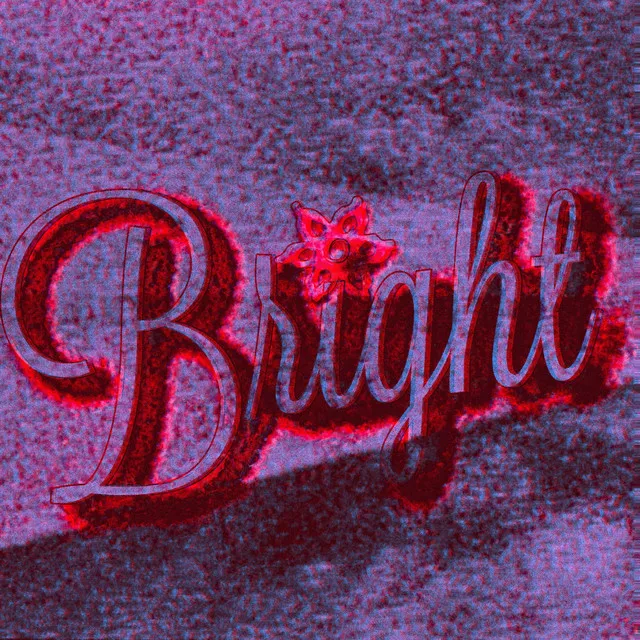 Bright (Screwed)