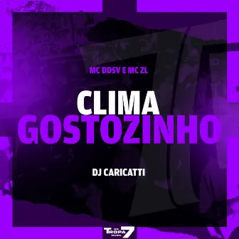 Clima gostozinho by DJ Caricatti