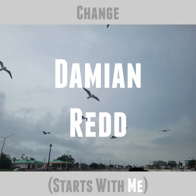 Change (Starts With Me)