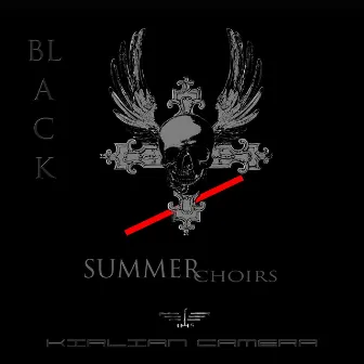 Black Summer Choirs by 