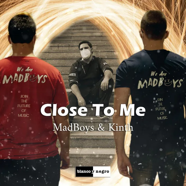 Close to Me