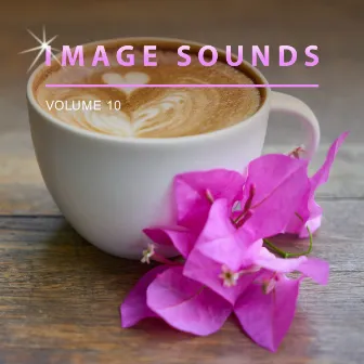 Image Sounds, Vol. 10 by Image Sounds