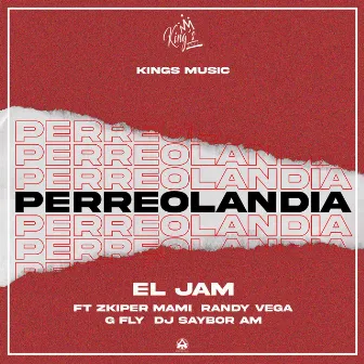 Perreolandia by El Jam