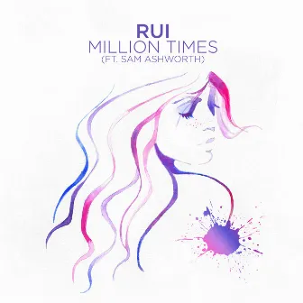 Million Times by Rui