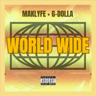 World Wide by Maklyfe