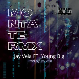 Montate Rmx by Jay Vela