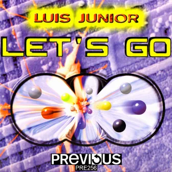 Let's Go EP by Luis Junior