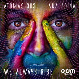 We Always Rise by Ana Adina