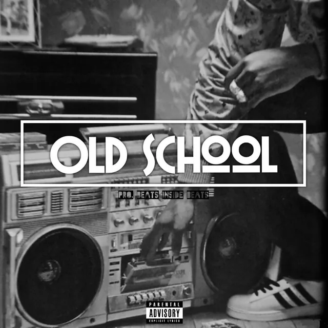 Old School (feat. King Leo)