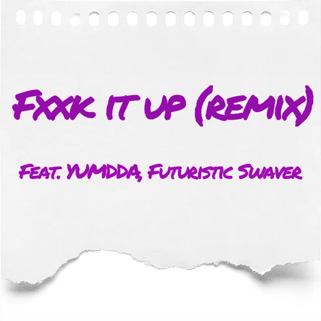 Fxxk it up - Remix