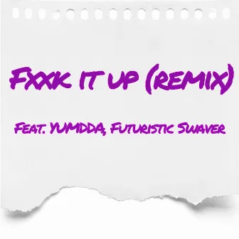 Fxxk it up (Remix) by PLANET BLACK