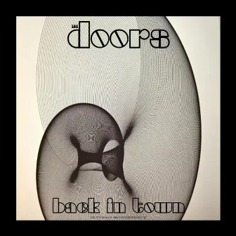 Back In Town (Live) by The Doors