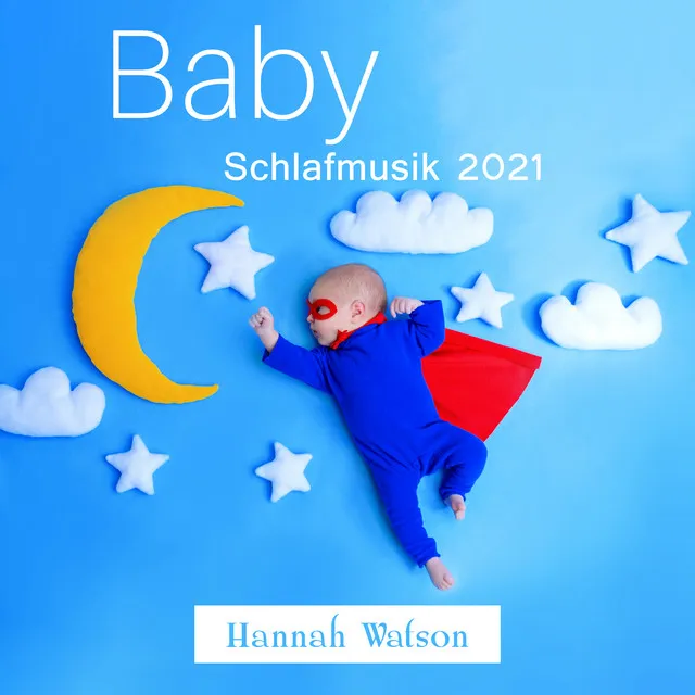 Baby Schlafmusik 2021