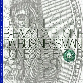 B-Eazy: Da' Businessman (Edited) [Radio Edit] by B-Eazy