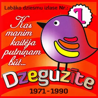 Kas Manim Kaitēja Putniņam Būt... Vol.1 by Dzeguzīte