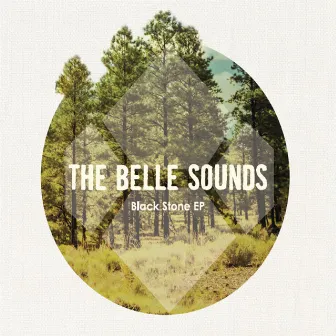 Black Stone - EP by The Belle Sounds