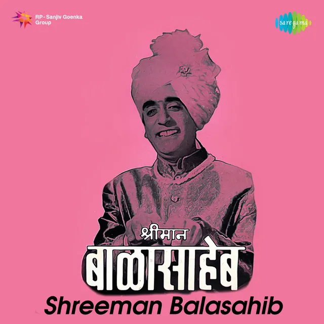 Shreeman Balasahib (Original Motion Picture Soundtrack)