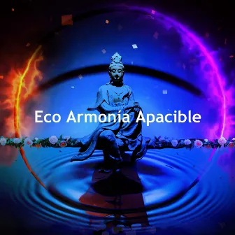 Eco Armonía Apacible by Música Relajante Para Leer